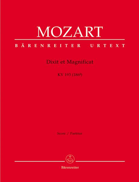 Dixit Et Magnificat, K. 193 (186g) / Edited By Karl Gustav Fellerer And Felix Schroeder.