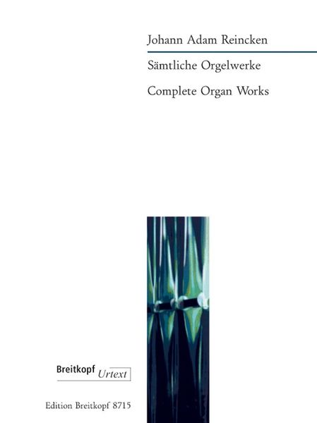 Complete Organ Works / Edited By Pieter Dirksen.