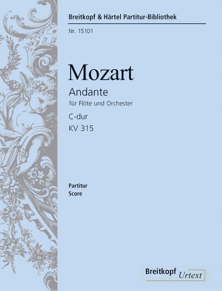 Andante : Für Flöte Und Orchester C-Dur, K. 315 / Edited By Henrik Wiese.