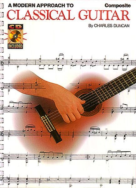 Modern Approach To Classical Guitar : Composite Book - CD Pack.