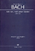 Ach Herr, Mich Armen Sünder : Kantate Zum 3. Sonntag Nach Trinitatis, BWV 135 / Ed. Wolfram Ensslin.