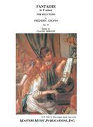 Fantaisie In F Minor, Op. 49 : For Solo Piano / edited by Claude Debussy.