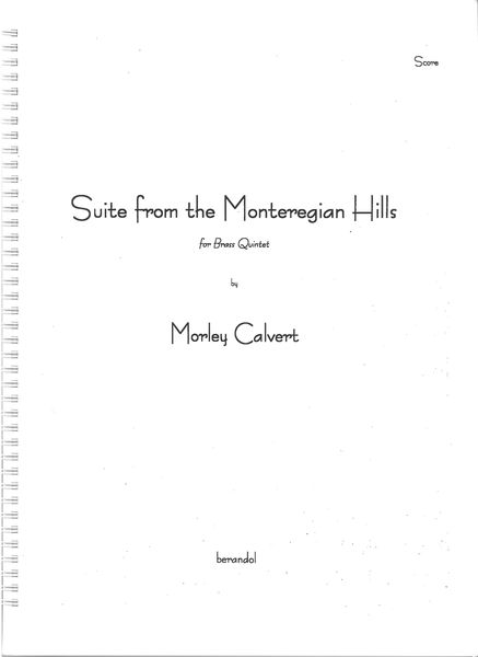 Suite From The Monteregian Hills : For Brass Quintet.