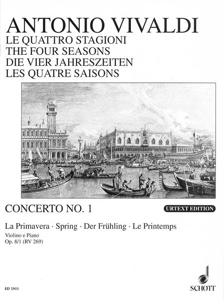 Four Seasons - Spring, E Major, Op. 8/1, RV 269/Pv 241 : reduction For Violin and Piano.