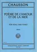 Poeme De L'Amour Et De la Mer, Op. 19 : For High Voice and Piano.