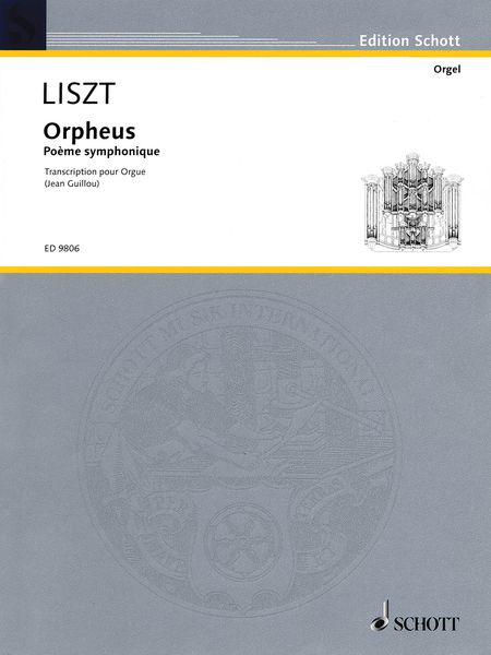 Orpheus : Poeme Symphonique / Transcription For Organ by Jean Guillou.