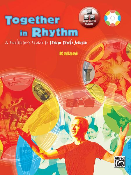 Together In Rhythm : A Facilitator's Guide To Drum Circle Music.