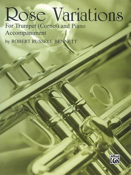 Rose Variations : For B-Flat Cornet (Trumpet) Solos With Piano Accompaniment.