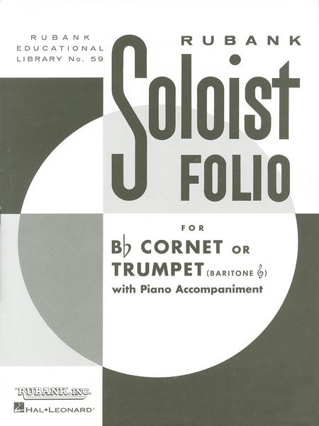 Soloist Folios : For B Flat Cornet Or Trumpet and Piano.