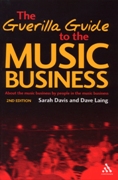 Guerilla Guide To The Music Business / Second Edition.