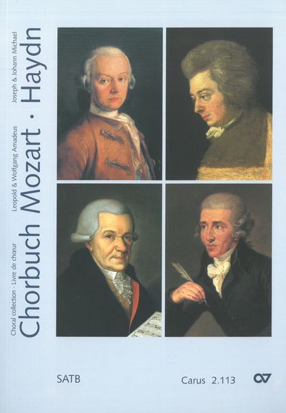 Chorbuch : Mozart - Haydn : SATB / edited by Armin Kircher.