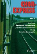 Chor-Express, Heft 3 : For Mixed Choir (SATB) A Capella / arranged by Bernd Frank.
