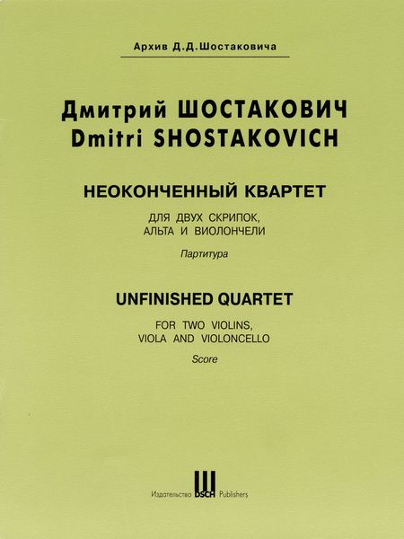 Unfinished Quartet : For Two Violins, Viola and Violoncello.