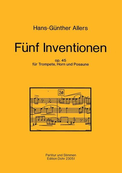 Fünf Inventionen, Op. 45 : Für Trompete, Horn und Posaune.