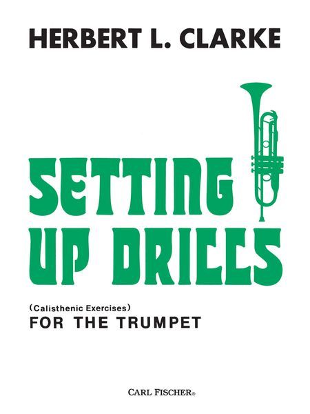 Setting Up Drills : For Trumpet.