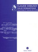 Valse Romantique : Pour le Piano (arr. For Piano Et Violon Ou Flute).