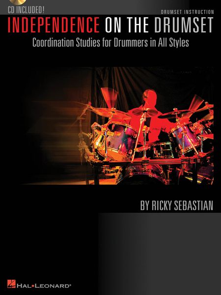 Independence On The Drumset : Coordination Studies For Drummers In All Styles.