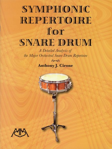 Symphonic Repertoire For Snare Drum : A Detailed Analysis Of The Major Orchestral...