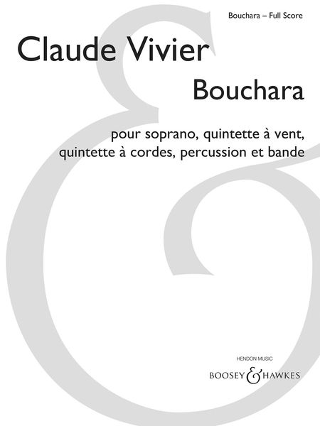 Bouchara : Pour Soprano, Quintette A Vent, Quintette A Cordes, Percussion Et Bande (1981).