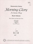 Morning Glory : A Classic Rag For Brass Quartet And Piano.
