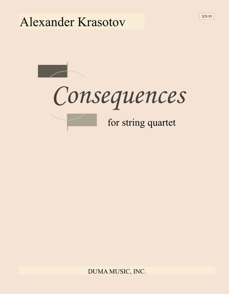 Consequences : For String Quartet.
