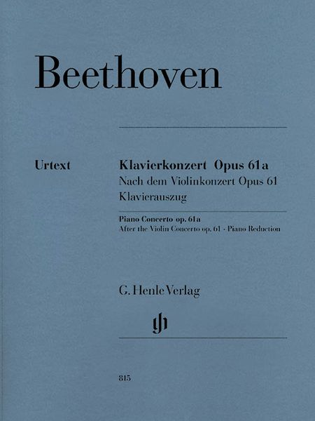 Klavierkonzert, Op. 61a : Nach Dem Violinkonzert Op. 61 - Piano reduction.