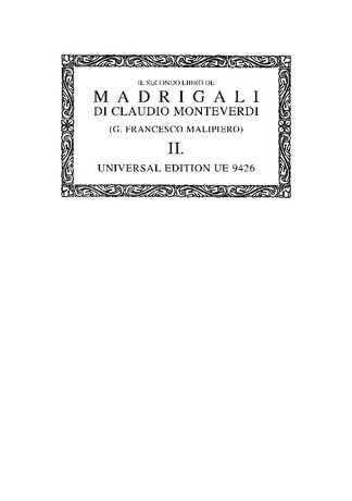 Secondo Libro De Madrigali / edited by Gian Francesco Malipiero.