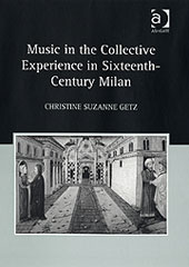 Music In The Collective Experience In Sixteenth-Century Milan.
