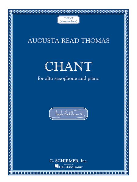 Chant : For Alto Saxophone And Piano.