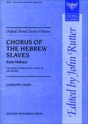 Chrous of The Hebrew Slaves From Nabucco : For SATB and Piano Or Orchestra / Ed. John Rutter.