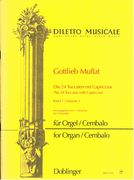 24 Toccaten Mit Capriccios, Band 1 : Für Orgel / edited by Erich Benedikt.