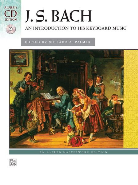 Introduction To His Keyboard Music / edited by Willard A. Palmer.