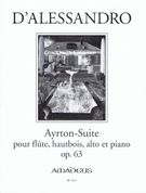 Ayrton-Suite, Op. 63 : Pour Flute, Hautbois, Alto Et Piano / Edited By Michel Rosset.