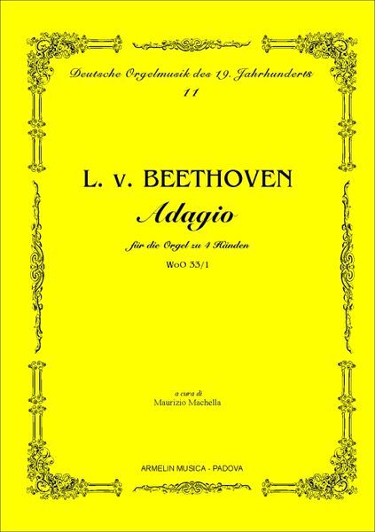 Adagio : Für Die Orgel Zu 4 Händen, Woo 33/1 / Edited By Maurizio Machella.
