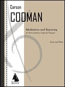 Meditation And Rejoicing : For Organ, Brass Quintet And Optional Timpani (2005).