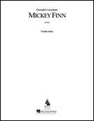 Mickey Finn : For Solo Violin (1996).