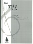 Away : For Mixed Chorus, Flute, Clarinet, Percussion and String Quartet (2005).
