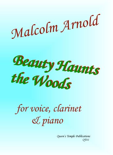 Beauty Haunts The Woods : For Voice, Clarinet and Piano (1934).