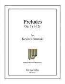 Preludes, Op. 3 (1-12) : For Solo Marimba.