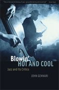 Blowin' Hot and Cool : Jazz and Its Critics.