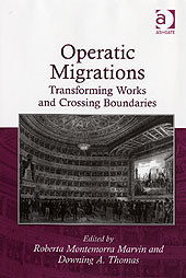 Operatic Migrations : Transforming Works and Crossing Boundaries.