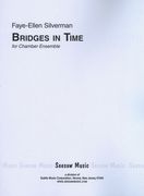 Bridges In Time : For Chamber Ensemble (1985-86).