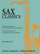 Sax Classics : Classical Arrangements For Alto Sax and Piano.