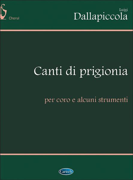 Canti Di Prigionia : For Chorus, 2 Pianos, 2 Harps and Percussion.