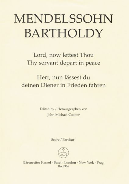 Lord, Now Lettest Thou Thy Servant Depart In Peace : For Choir And Organ / Ed. John Michael Cooper.