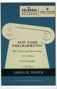 New York Philharmonic : The Authorized Recordings, 1917-2005 - A Discography.