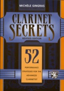 Clarinet Secrets : 52 Performance Strategies For The Advanced Clarinetist / Revised Edition.