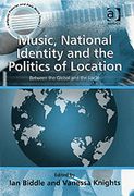 Music, National Identity and The Politics Of Location : Between The Global and The Local.