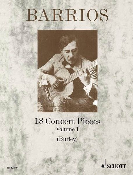 18 Concert Pieces, Vol. 1 : For Solo Guitar / transcribed by Raymond Burley.