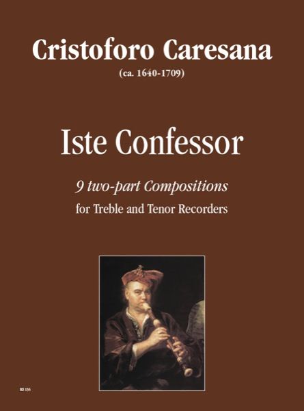Iste Confessor : 9 Two-Part Compositions For Treble And Tenor Recorders.